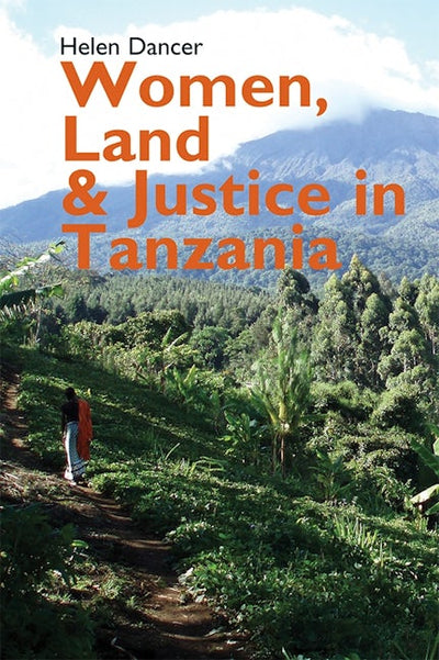 Women, Land and Justice in Tanzania