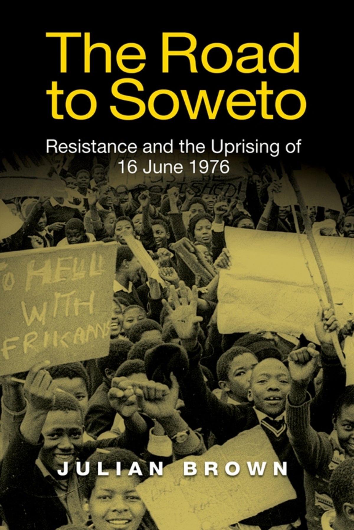 Cover image for The Road to Soweto ISBN 9781847011411