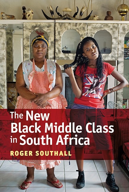 Book cover image for The New Black Middle Class in South Africa ISBN: 9781847011435