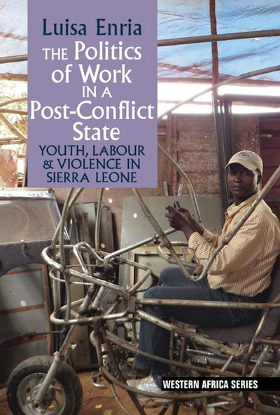 The Politics of Work in a Post-Conflict State