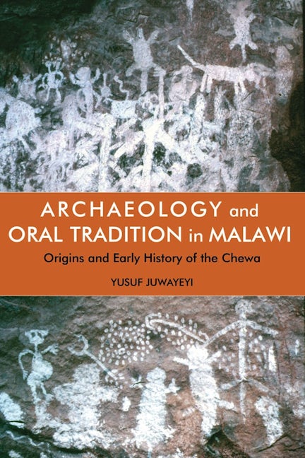 Book cover image for Archaeology and Oral Tradition in Malawi ISBN: 9781847012531