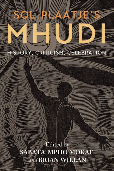 Sol Plaatje's Mhudi