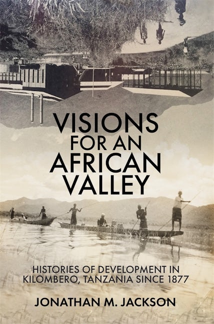 Book cover image for Visions for an African Valley ISBN: 9781847013941