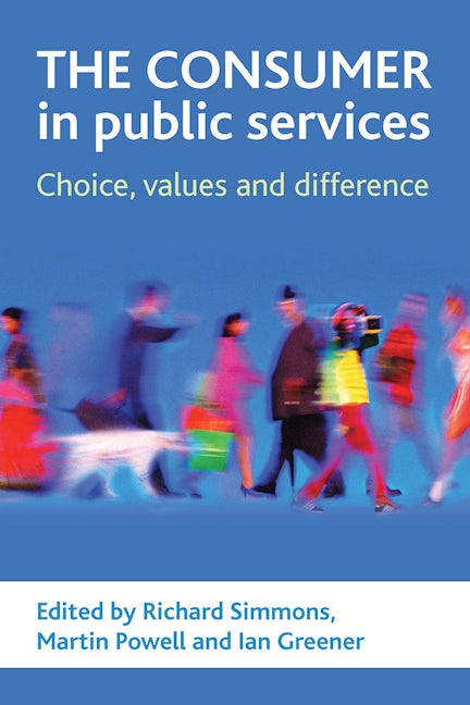 Book cover image for The consumer in public services ISBN: 9781847421814