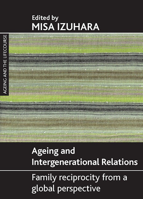 Book cover image for Ageing and intergenerational relations ISBN: 9781847422057