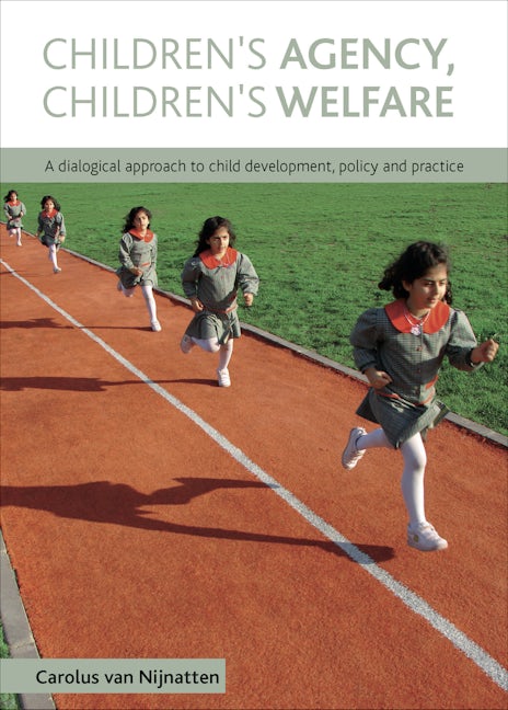 Book cover image for Children's Agency, Children's Welfare ISBN: 9781847424891