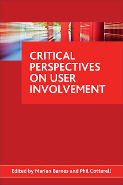 Book cover image for Critical perspectives on user involvement ISBN: 9781847427519