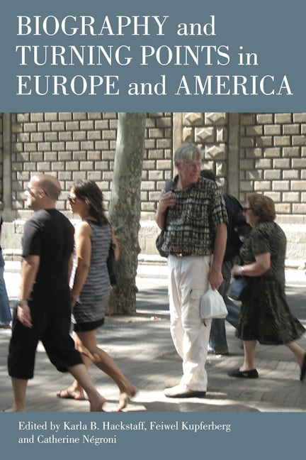Book cover image for Biography and Turning Points in Europe and America ISBN: 9781847428608