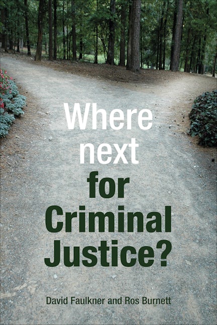 Book cover image for Where next for criminal justice? ISBN: 9781847428929