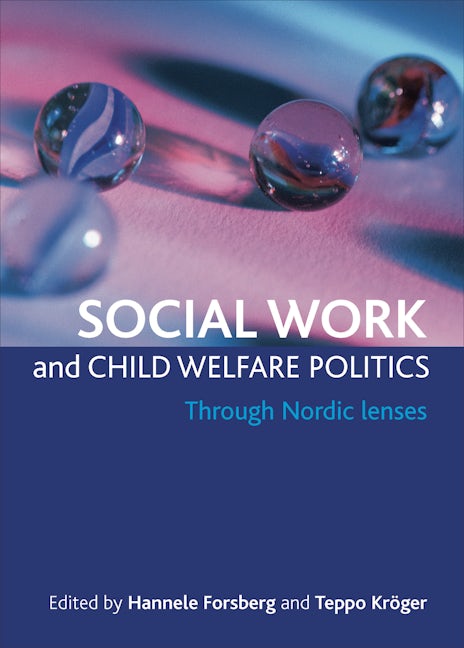 Book cover image for Social work and child welfare politics ISBN: 9781847429001