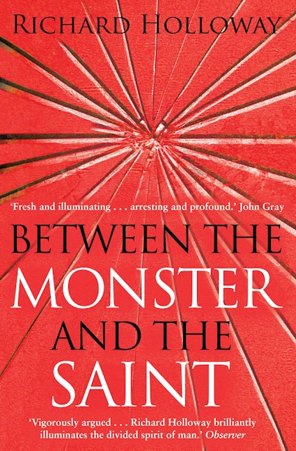 Book cover image for Between The Monster And The Saint ISBN: 9781847672544