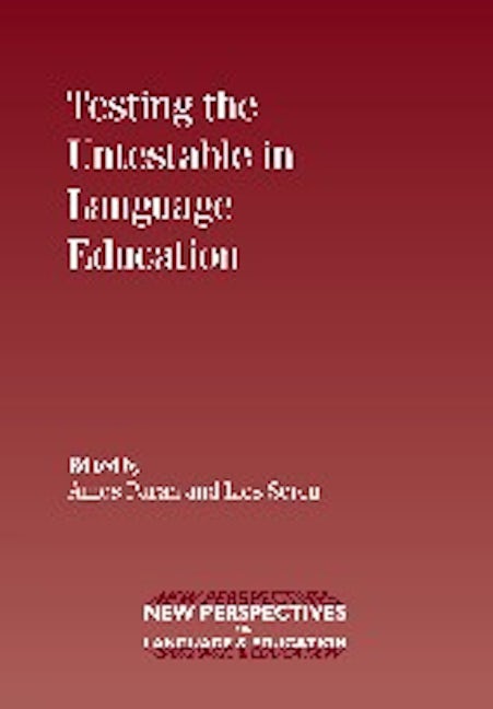 Book cover image for Testing the Untestable in Language Education ISBN: 9781847692658