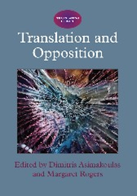 Book cover image for Translation and Opposition ISBN: 9781847694300
