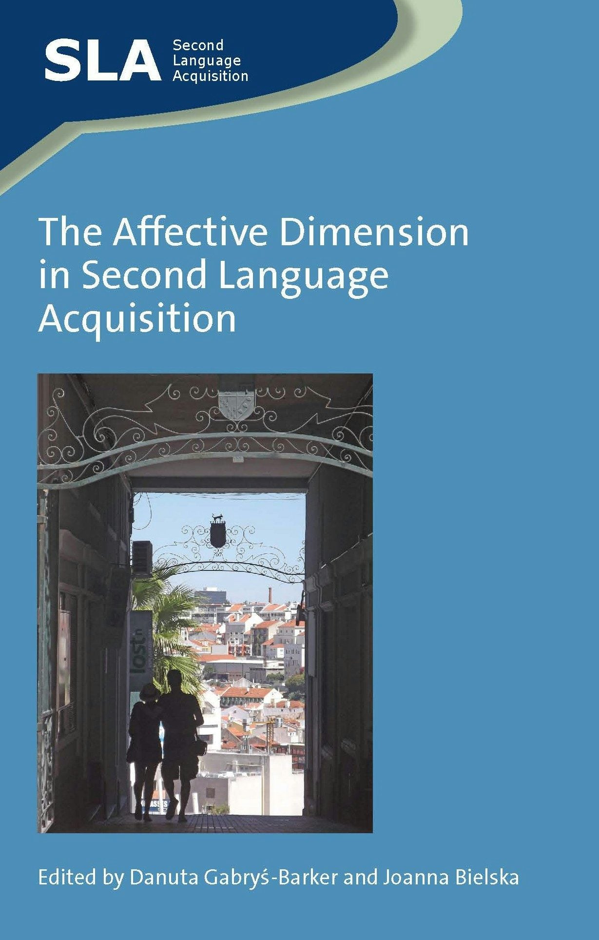 Book cover image for The Affective Dimension in Second Language Acquisition ISBN: 9781847699688