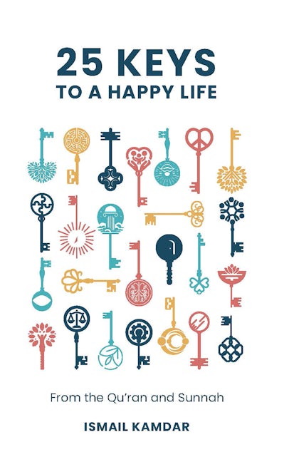 Book cover image for 25 Keys to A Happy Life ISBN: 9781847742377