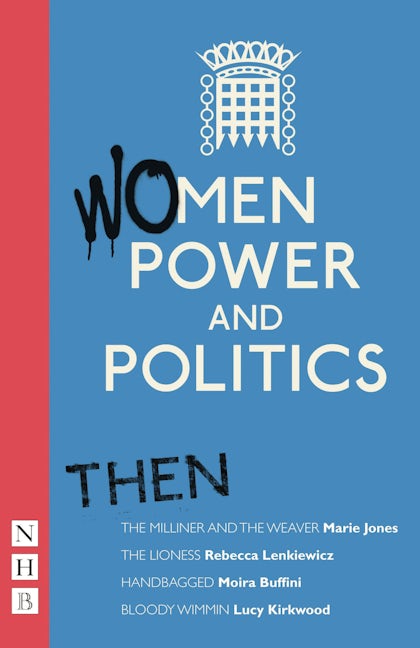 Book cover image for Women, Power and Politics: Then ISBN: 9781848421165