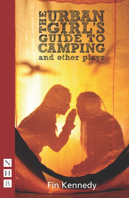 Book cover image for The Urban Girl?s Guide to Camping and Other Plays ISBN: 9781848421202