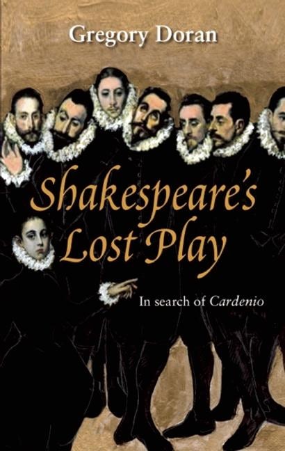 Book cover image for Shakespeare's Lost Play ISBN: 9781848422087
