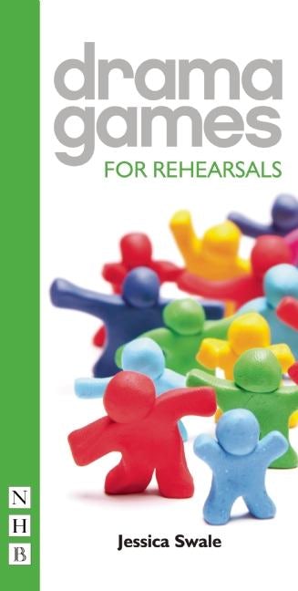 Book cover image for Drama Games for Rehearsals ISBN: 9781848423466