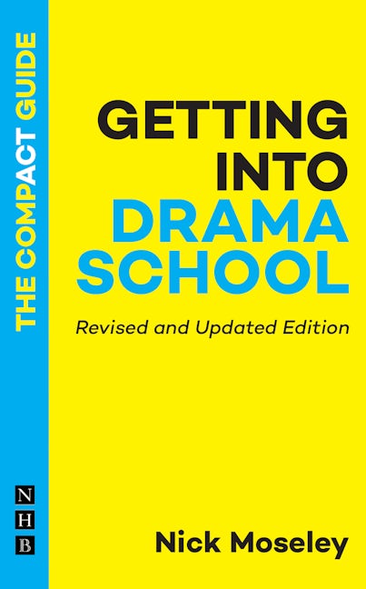 Book cover image for Getting into Drama School ISBN: 9781848426467