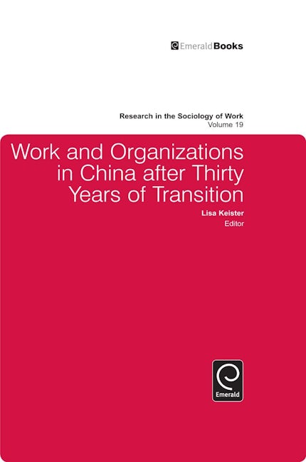 Book cover image for Work and Organizations in China after Thirty Years of Transition ISBN: 9781848557307