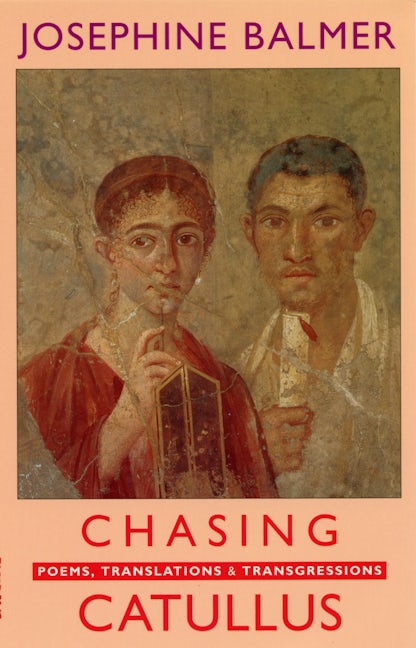 Book cover image for Chasing Catullus ISBN: 9781852246464