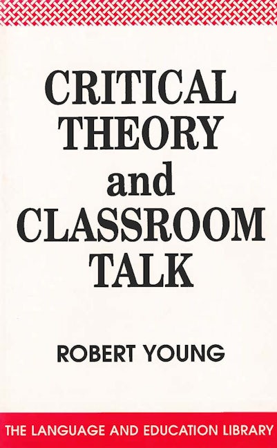Book cover image for Critical Theory and Classroom Talk ISBN: 9781853591259