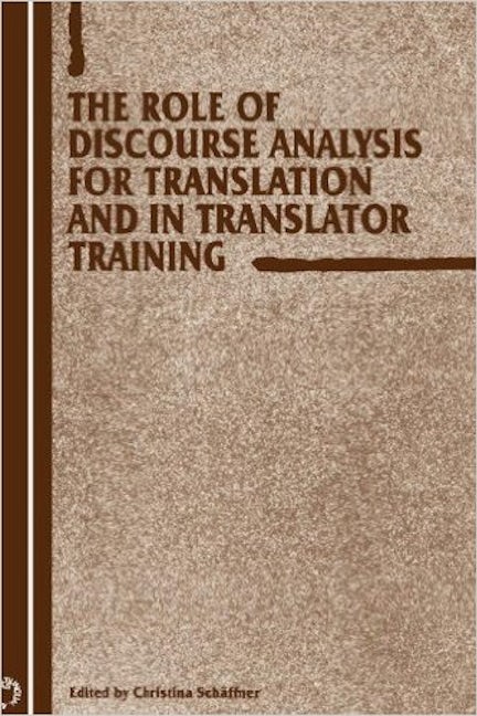 Book cover image for The Role of Discourse Analysis for Translation and Translator Training ISBN: 9781853595936