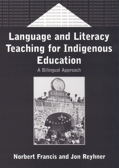 Book cover image for Language and Literacy Teaching for Indigenous Education ISBN: 9781853596001