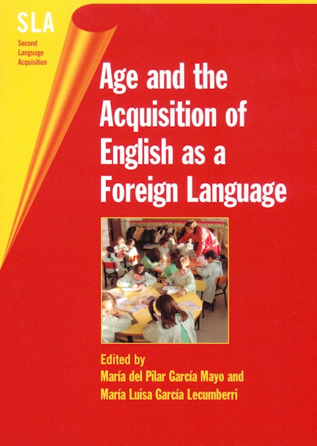 Book cover image for Age and the Acquisition of English as a Foreign Language ISBN: 9781853596384