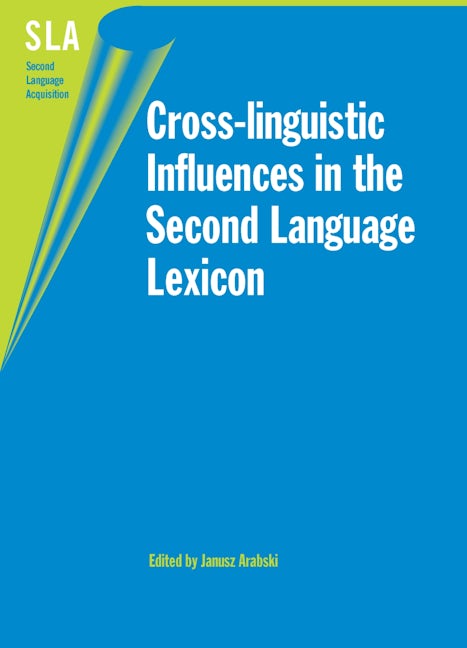Book cover image for Cross-linguistic Influences in the Second Language Lexicon ISBN: 9781853598562