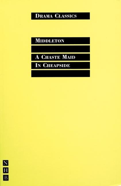 Book cover image for A Chaste Maid in Cheapside ISBN: 9781854599667