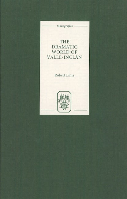 Book cover image for The Dramatic World of Valle-Inclan ISBN: 9781855660915