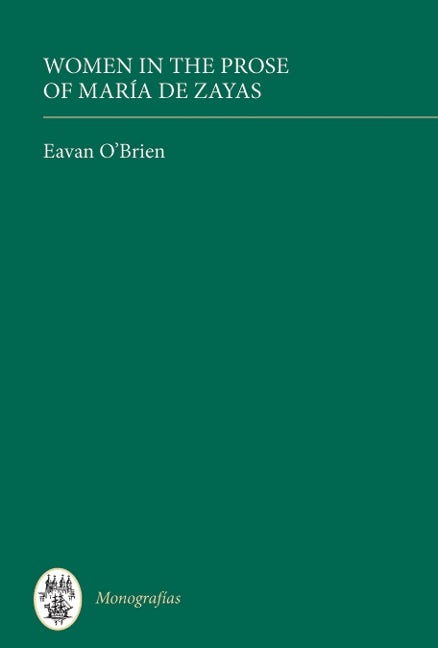 Book cover image for Women in the Prose of María de Zayas ISBN: 9781855662223