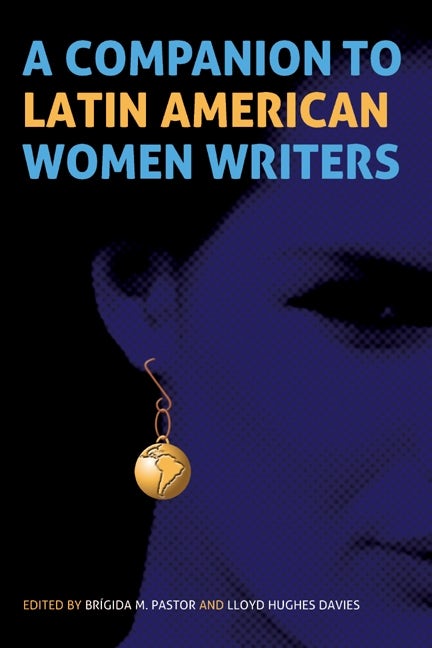 Book cover image for A Companion to Latin American Women Writers ISBN: 9781855662360
