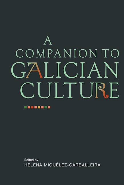 Book cover image for A Companion to Galician Culture ISBN: 9781855662773