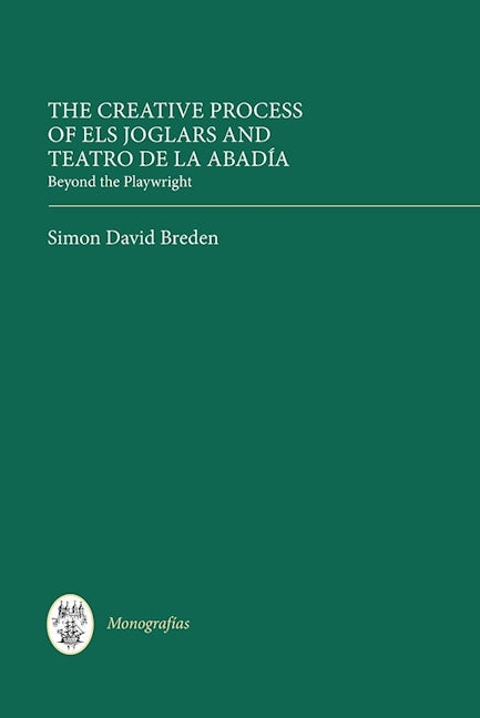 Book cover image for The Creative Process of Els Joglars and Teatro de la Abadía ISBN: 9781855662780