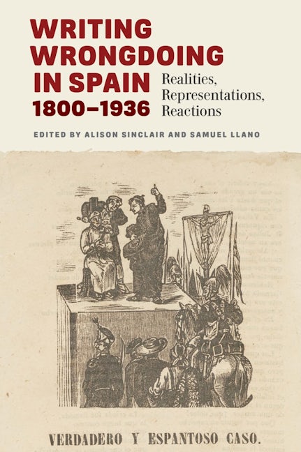Book cover image for Writing Wrongdoing in Spain, 1800-1936 ISBN: 9781855663244