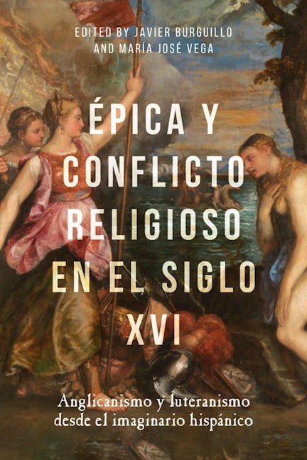 Book cover image for Épica y conflicto religioso en el siglo XVI ISBN: 9781855663350