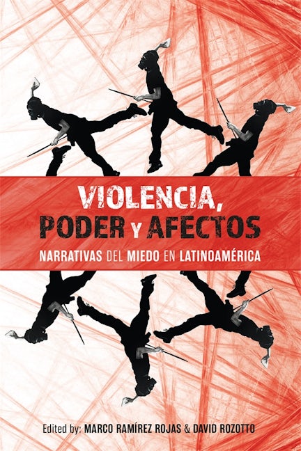 Violencia, poder y afectos