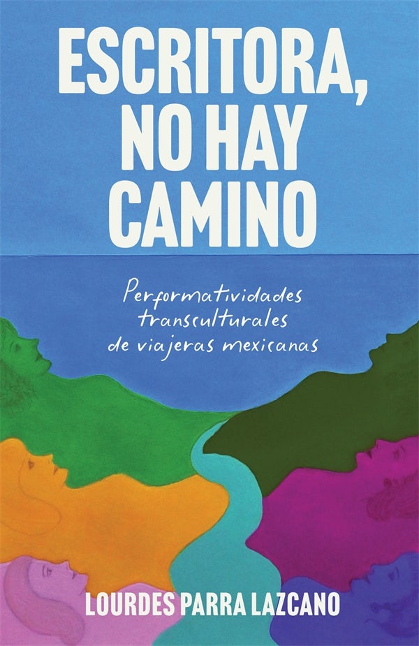 Book cover image for Escritora, no hay camino ISBN: 9781855663916
