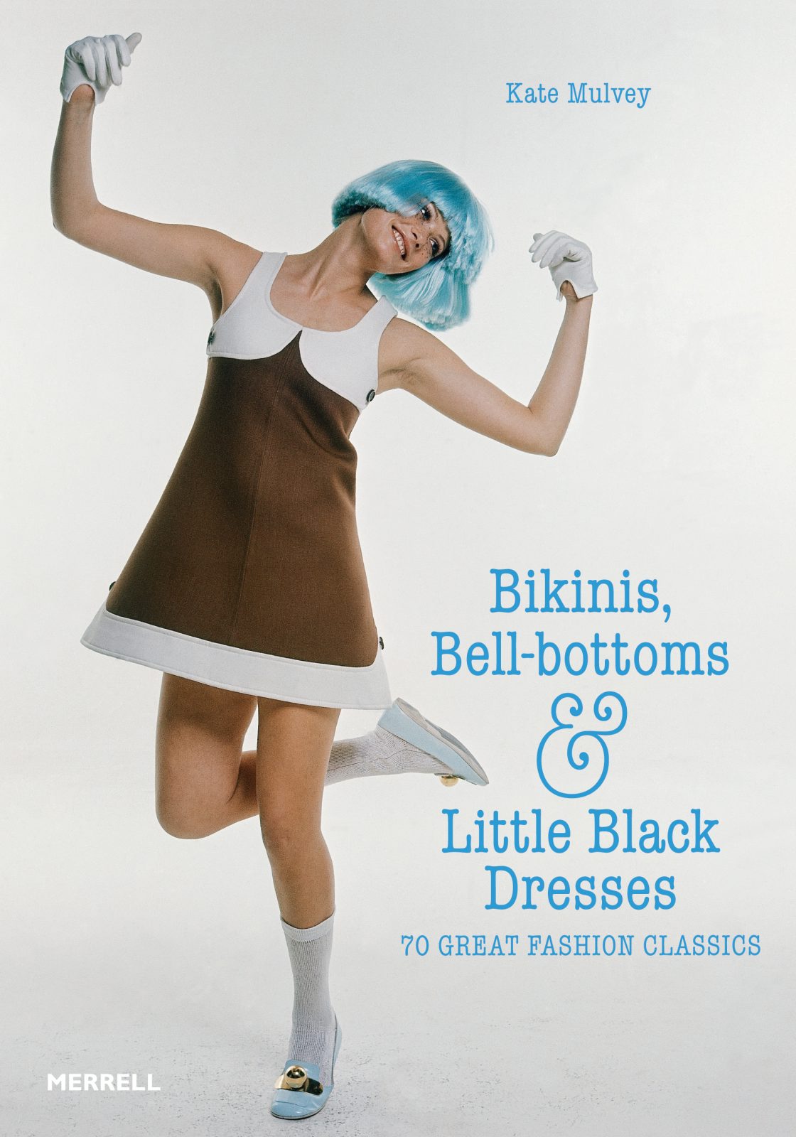 Book cover image for Bikinis, Bell-bottoms and Little Black Dresses ISBN: 9781858945880