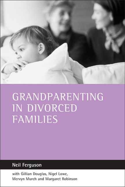 Book cover image for Grandparenting in divorced families ISBN: 9781861344991