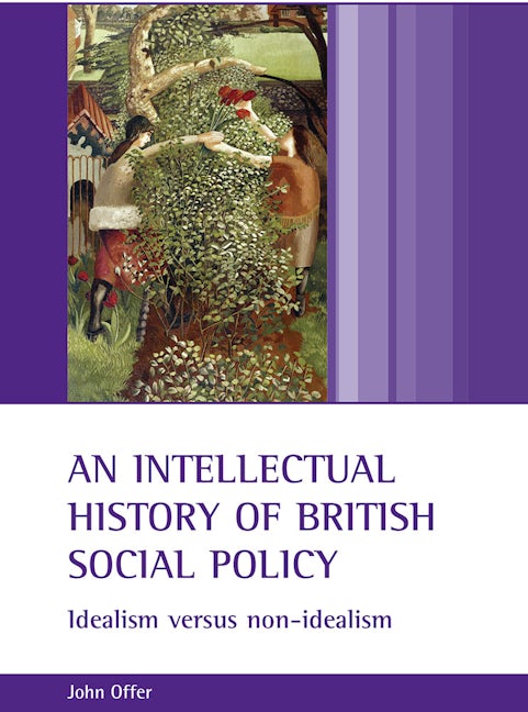 Book cover image for An intellectual history of British social policy ISBN: 9781861345318