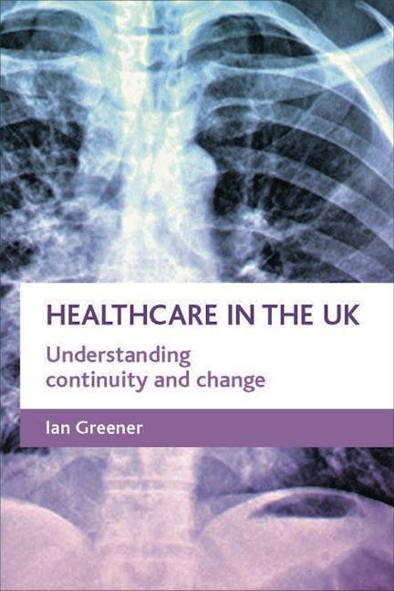 Book cover image for Healthcare in the UK ISBN: 9781861346094