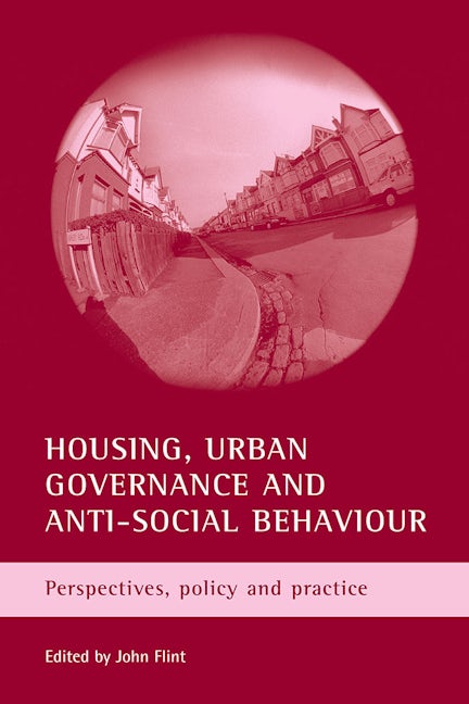 Book cover image for Housing, urban governance and anti-social behaviour ISBN: 9781861346858
