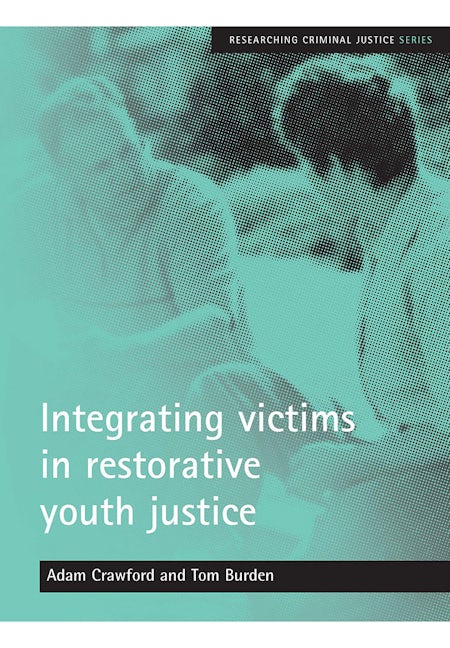 Book cover image for Integrating victims in restorative youth justice ISBN: 9781861347855
