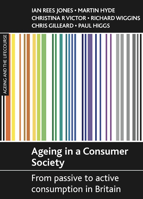 Book cover image for Ageing in a consumer society ISBN: 9781861348838