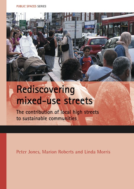Book cover image for Rediscovering mixed-use streets ISBN: 9781861349859