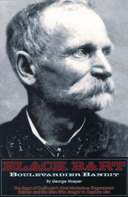 Book cover image for Black Bart: Boulevardier Bandit ISBN: 9781884995057